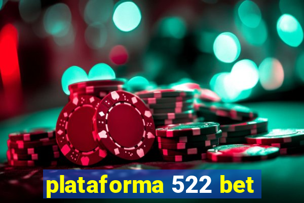 plataforma 522 bet